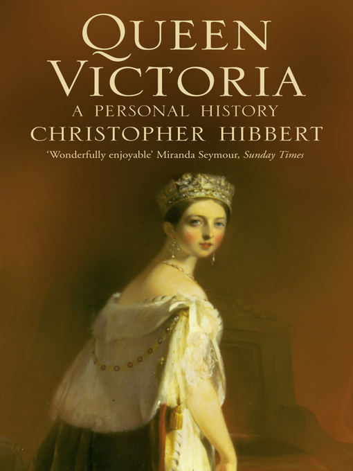 Title details for Queen Victoria by Christopher Hibbert - Available